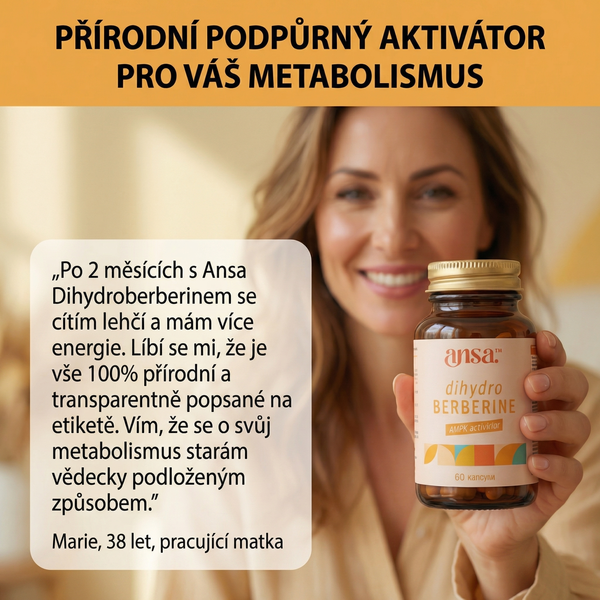 Přirozený podpůrný aktivátor pro Váš metabolismus